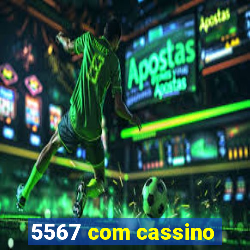 5567 com cassino